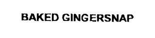 BAKED GINGERSNAP