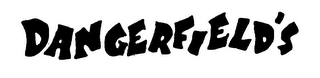 DANGERFIELD'S