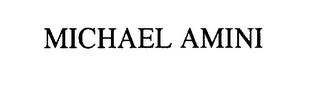 MICHAEL AMINI