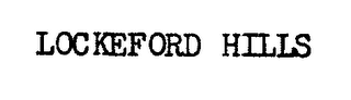 LOCKEFORD HILLS