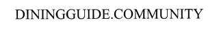 DININGGUIDE.COMMUNITY