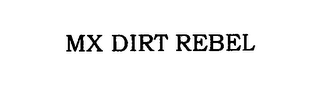 MX DIRT REBEL
