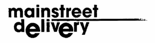 MAINSTREET DELIVERY