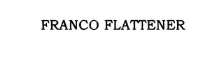 FRANCO FLATTENER