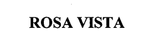ROSA VISTA