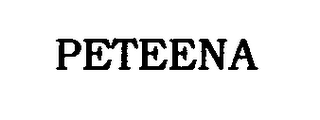 PETEENA