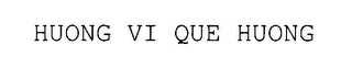 HUONG VI QUE HUONG