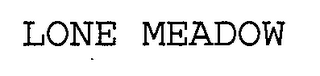 LONE MEADOW