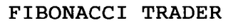 FIBONACCI TRADER