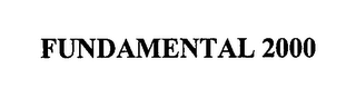 FUNDAMENTAL 2000