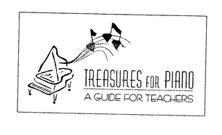 TREASURES FOR PIANO A GUIDE FOR TEACHERS