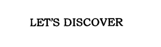 LET'S DISCOVER