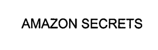 AMAZON SECRETS