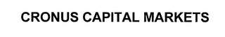 CRONUS CAPITAL MARKETS
