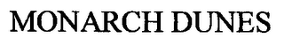 MONARCH DUNES