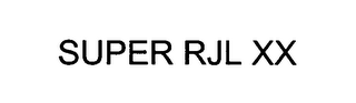SUPER RJL XX