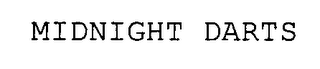 MIDNIGHT DARTS