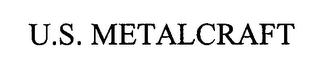 U.S. METALCRAFT