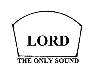 LORD THE ONLY SOUND