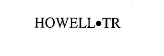 HOWELL·TR