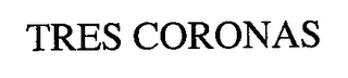 TRES CORONAS