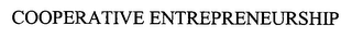 COOPERATIVE ENTREPRENEURSHIP