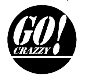 GO CRAZZY!
