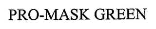 PRO-MASK GREEN