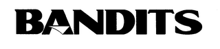 BANDITS