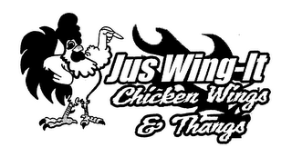 JUS WING-IT CHICKEN WINGS & THANGS