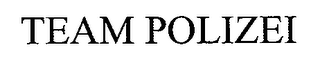 TEAM POLIZEI