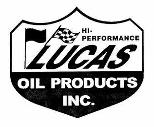 HI-PERFORMANCE LUCAS OIL PRODUCTS INC.