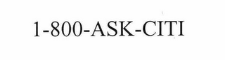1-800-ASK-CITI