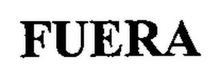 FUERA