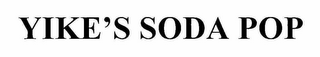 YIKE'S SODA POP