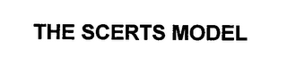 THE SCERTS MODEL