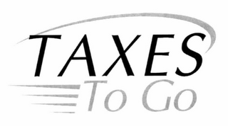 TAXES TO GO