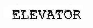 ELEVATOR
