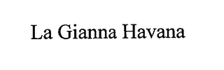 LA GIANNA HAVANA