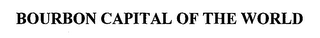 BOURBON CAPITAL OF THE WORLD