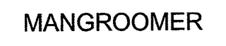 MANGROOMER