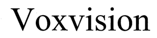 VOXVISION