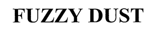 FUZZY DUST