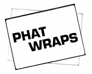 PHAT WRAPS