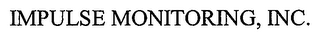 IMPULSE MONITORING, INC.