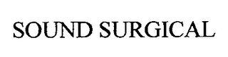 SOUND SURGICAL