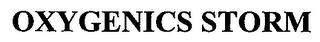 OXYGENICS STORM