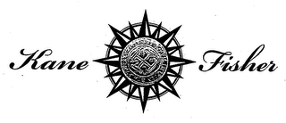 KANE FISHER
