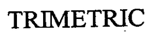 TRIMETRIC