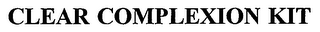 CLEAR COMPLEXION KIT